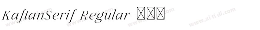 KaftanSerif Regular字体转换